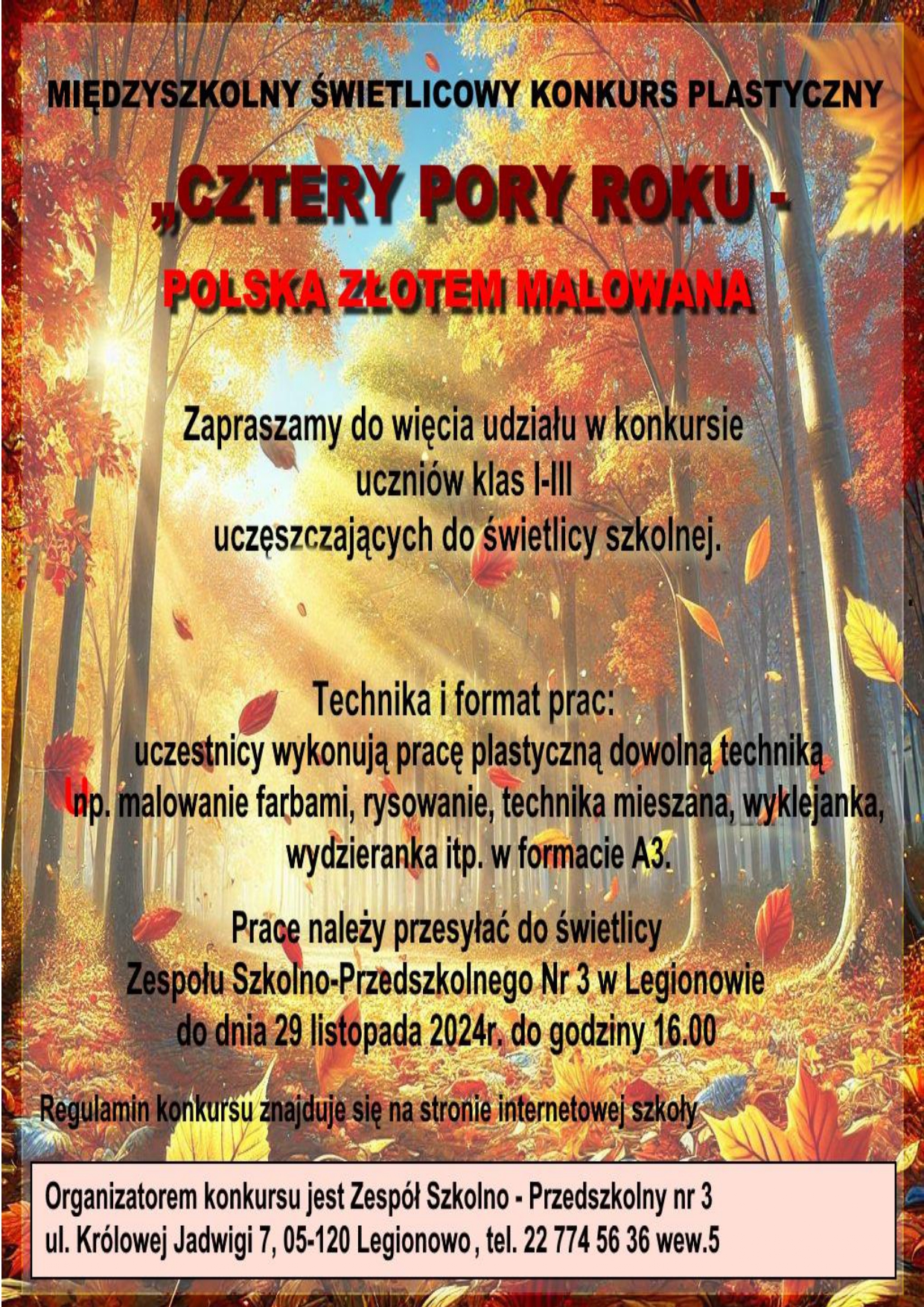 plakat_MIĘDZYSZKOLNY ŚWIETLICOWY KONKURS PLASTYCZNY pt Cztery pory roku – Polska złotem malowana 2024_page-0001.jpg (1.85 MB)